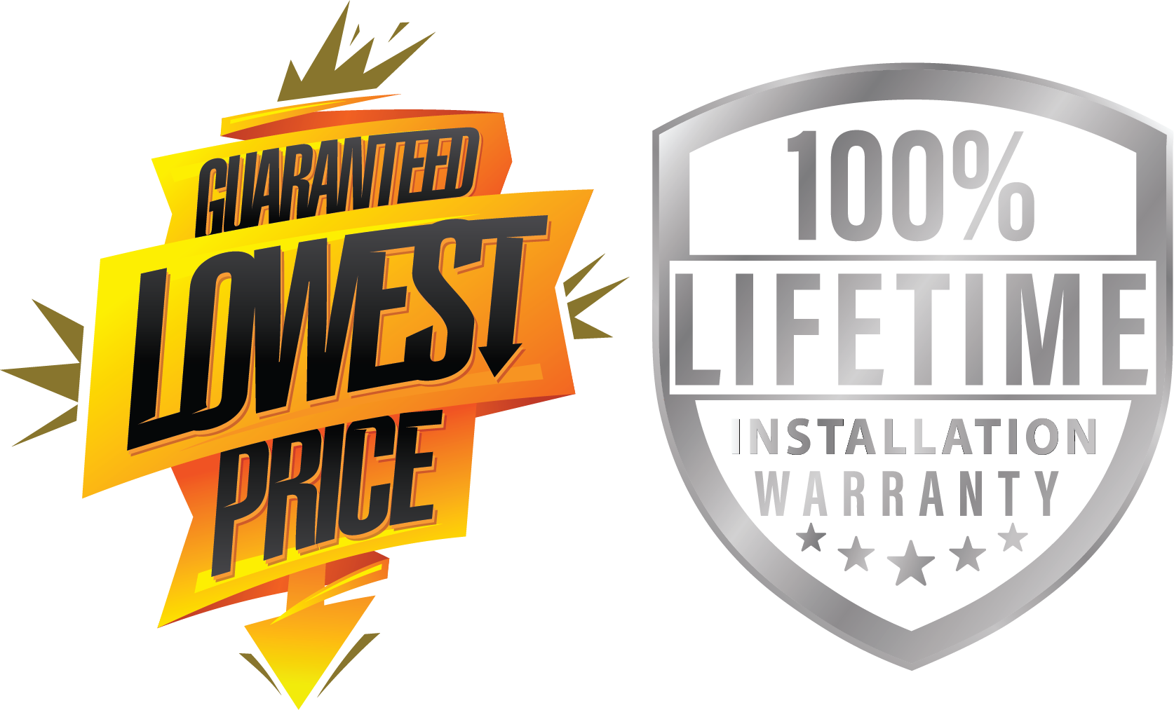 Guaranteed lowest price and 100 percent lifetime installation warranty